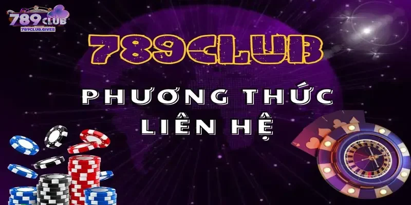 Khám phá các ưu điểm tuyệt vời của liên hệ 789Club